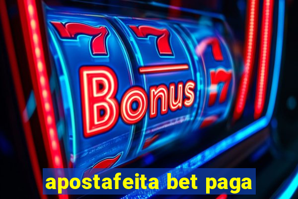 apostafeita bet paga